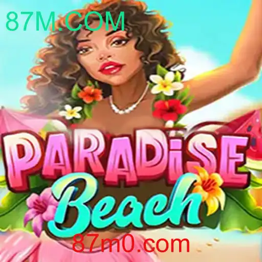 ParadiseBeach: Descubra o Fascinante Mundo de Aventuras com 87M.COM